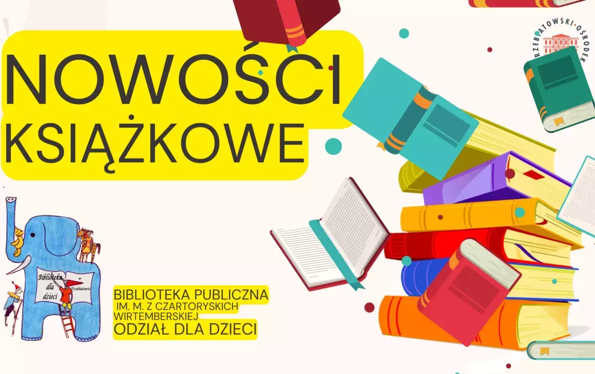 Zdjęcie do &nbsp; &nbsp;**Nowości książkowe w Oddziale dla Dzieci!** &nbsp;&nbsp;