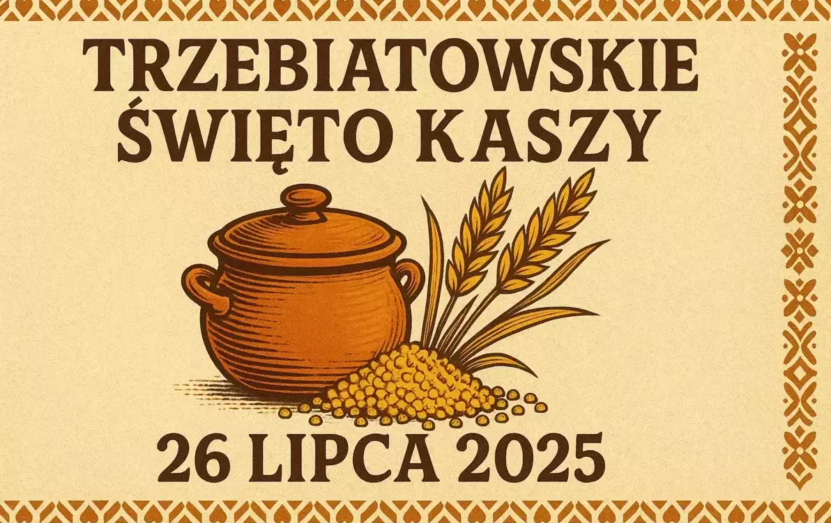 Zdjęcie do TRZEBIATOWSKIE ŚWIĘTO KASZY