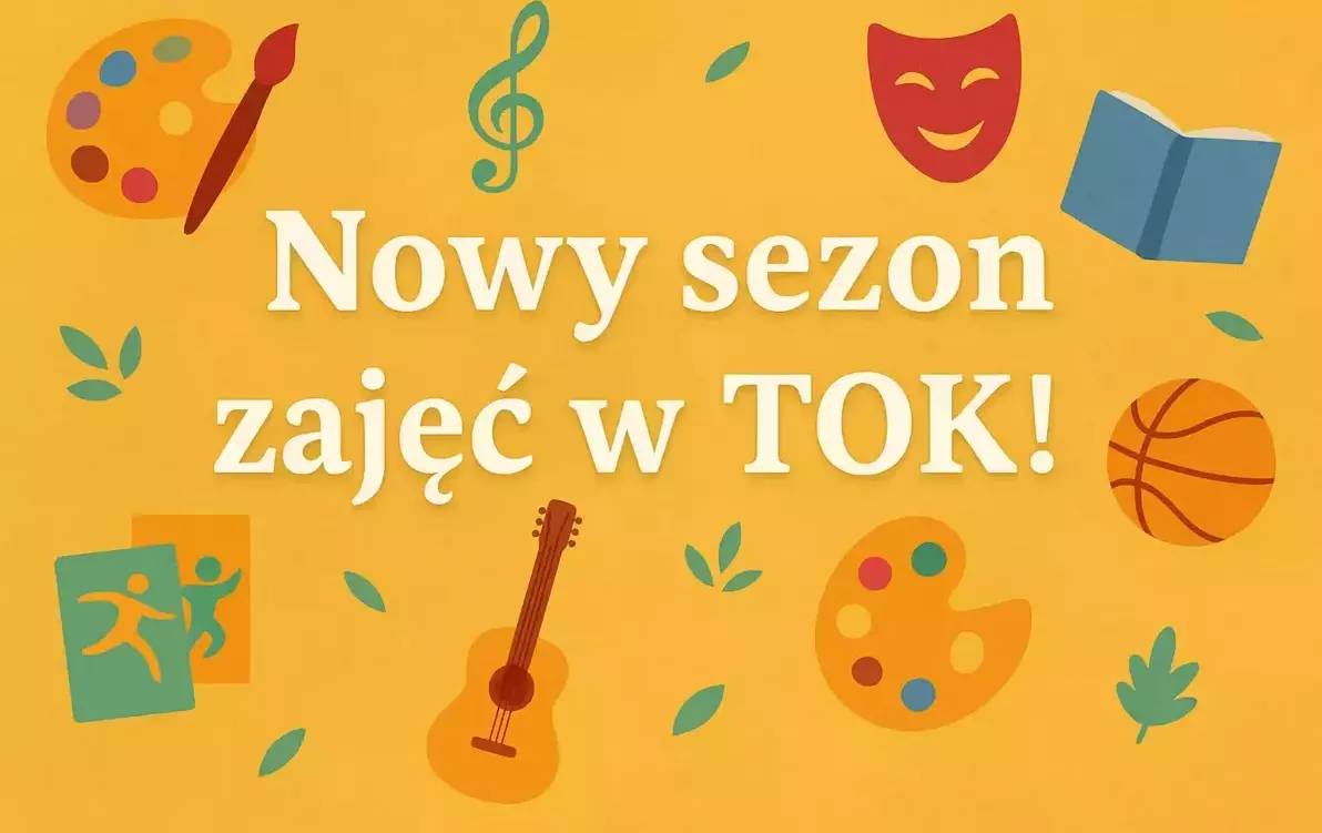 Zdjęcie do Nowy sezon zajęć w TOK!