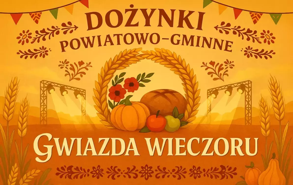 Zdjęcie do DOŻYNKI POWIATOWO&ndash;GMINNE 2025 - Gwiazda wieczoru