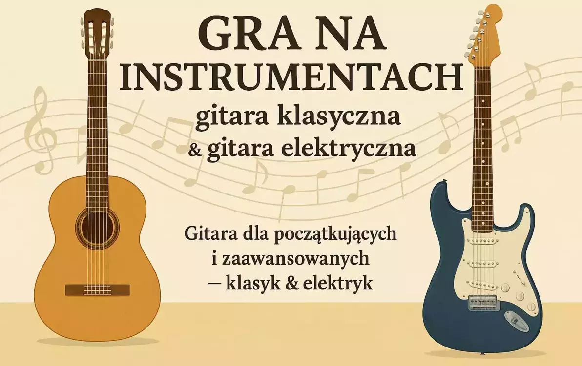 Zdjęcie do &nbsp; **GRA NA INSTRUMENTACH &ndash; gitara klasyczna & gitara elektryczna**
