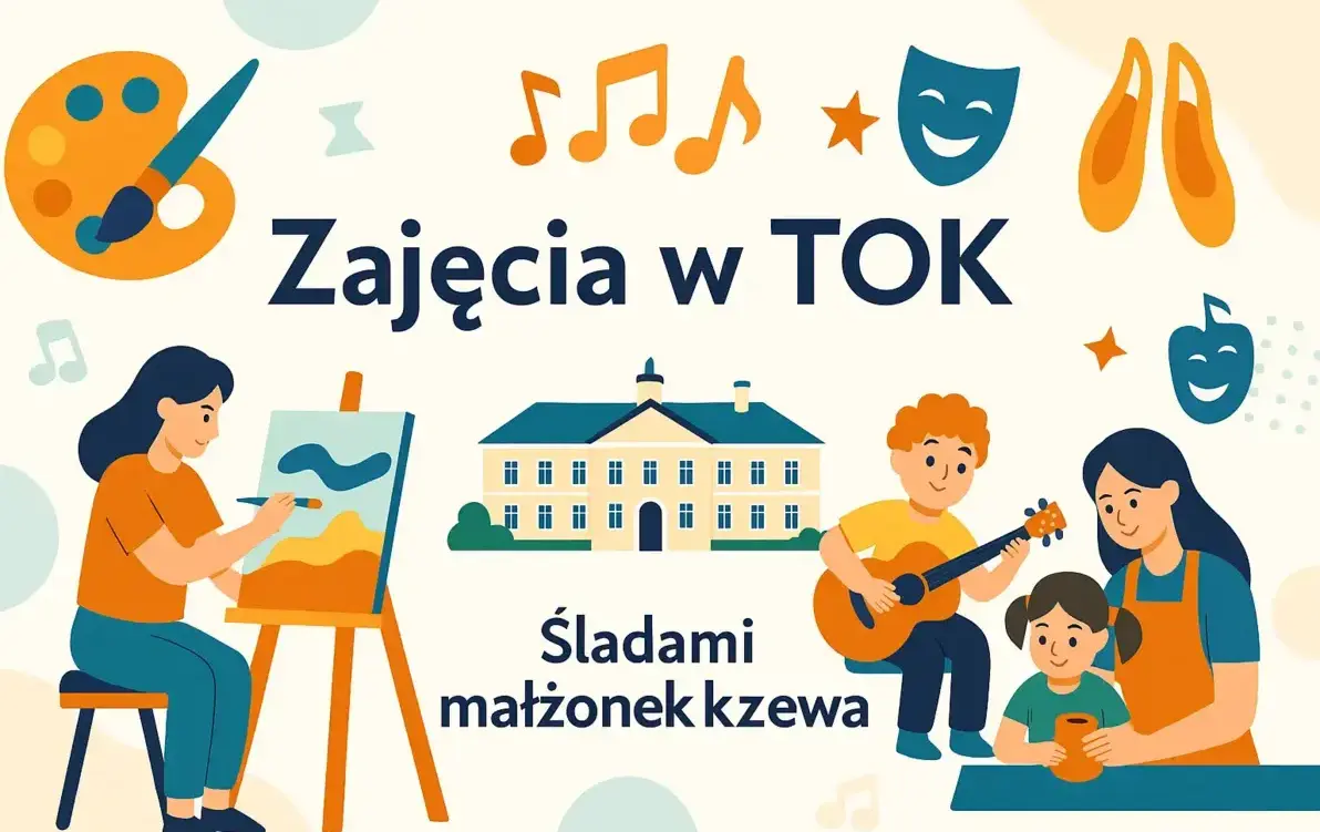 Zdjęcie do &nbsp; Już jutro w TOK startujemy z nowymi zajęciami!