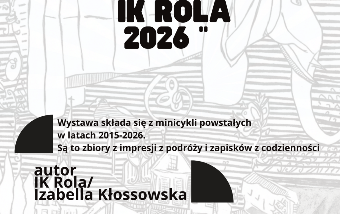 Zdjęcie do Zaproszenie na otwarcie wystawy -  "ZA-RYSY IK ROLA 2026" 