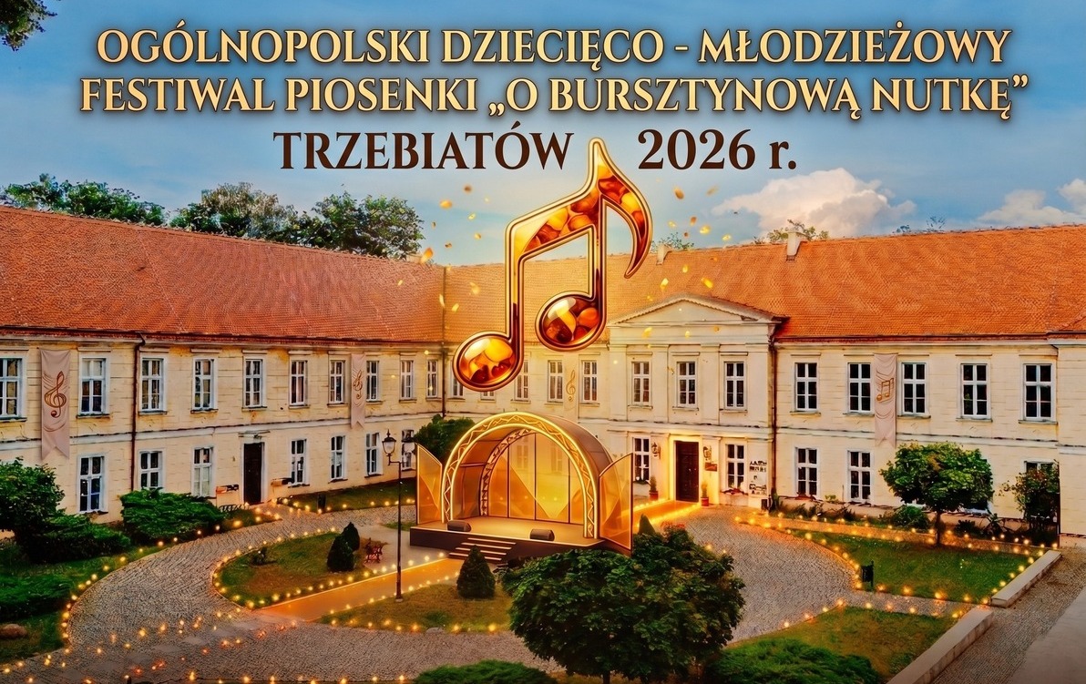 Zdjęcie do  KOLEJNOŚĆ WYSTĘP&Oacute;W - OG&Oacute;LNOPOLSKI DZIECIĘCO-MŁODZIEŻOWY FESTIWAL PIOSENKI ???? &bdquo;O BURSZTYNOWĄ NUTKĘ" 2026