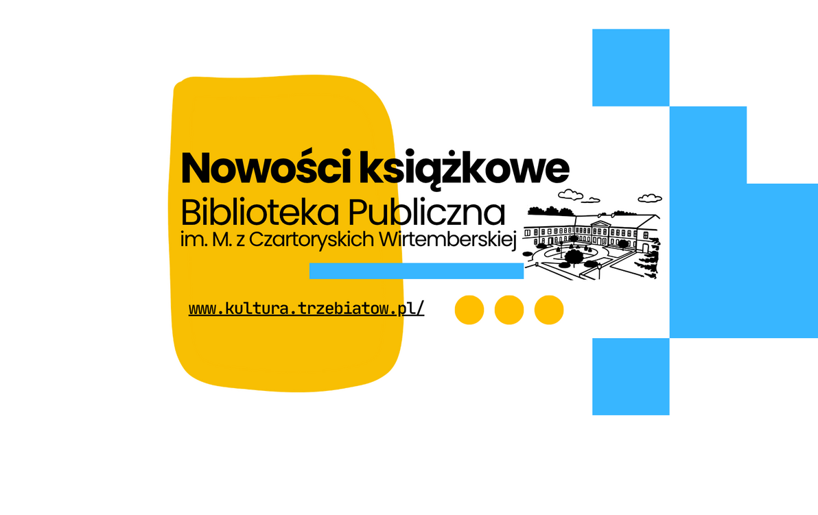 Zdjęcie do Wielka dostawa nowości w naszej Bibliotece! Sprawdź, co przygotowaliśmy Drodzy Czytelnicy!