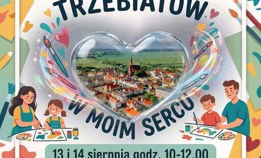 Zdjęcie do Przypominamy o wyjątkowych, rodzinnych warsztatach plastycznych &bdquo;TRZEBIAT&Oacute;W W MOIM SERCU&rdquo; organizowanych przez Trzebiatowski Ośrodek Kultury!