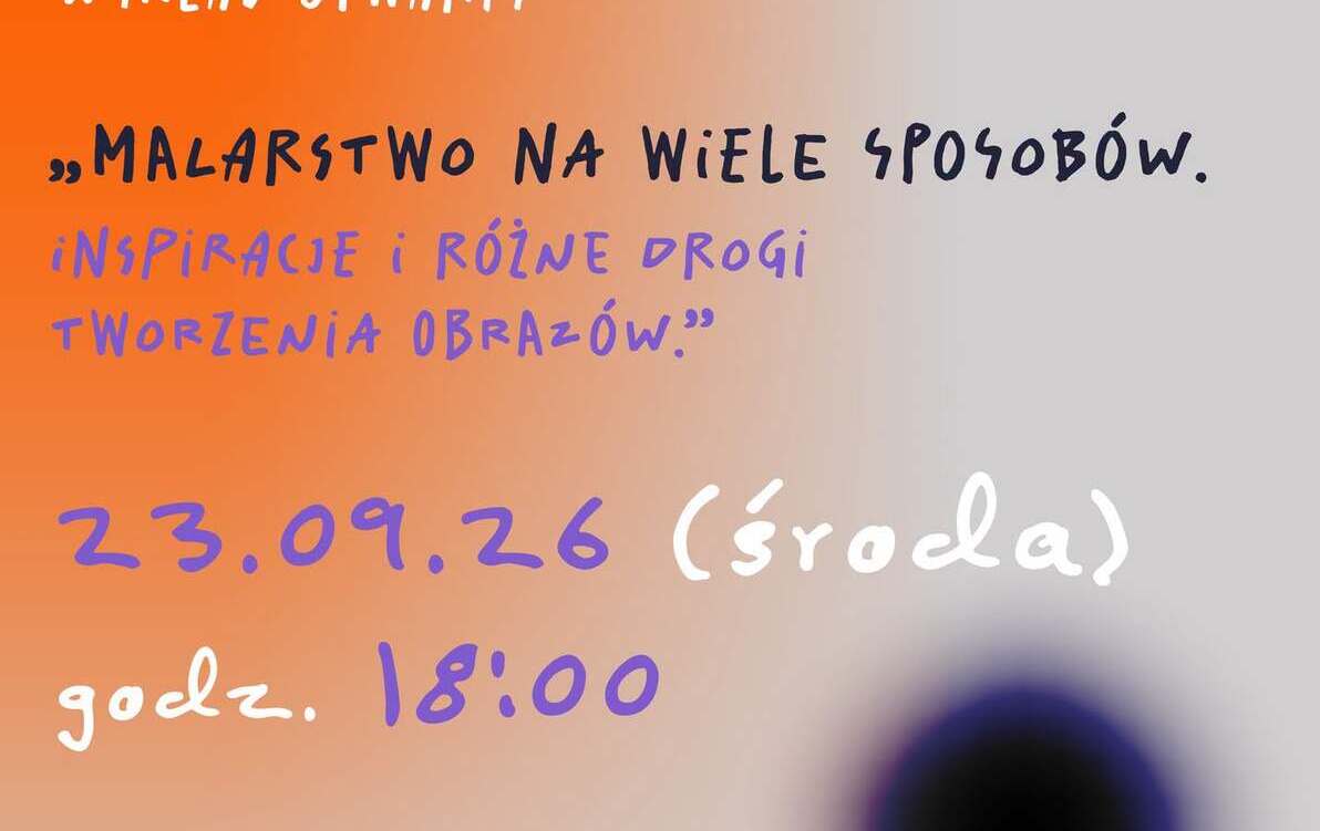Zdjęcie do  zapraszamy dorosłych na otwarty wykład wprowadzający do nowych zajęć z malarstwa
