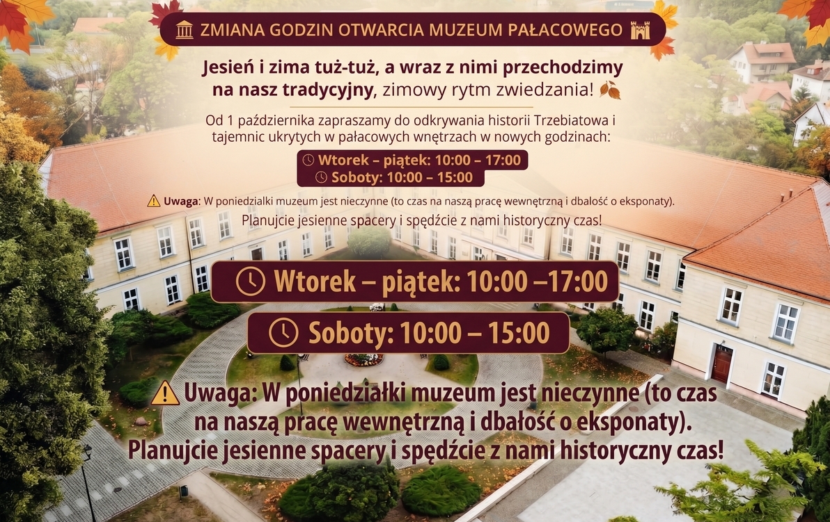 Zdjęcie do ZMIANA GODZIN OTWARCIA MUZEUM PAŁACOWEGO &nbsp;
