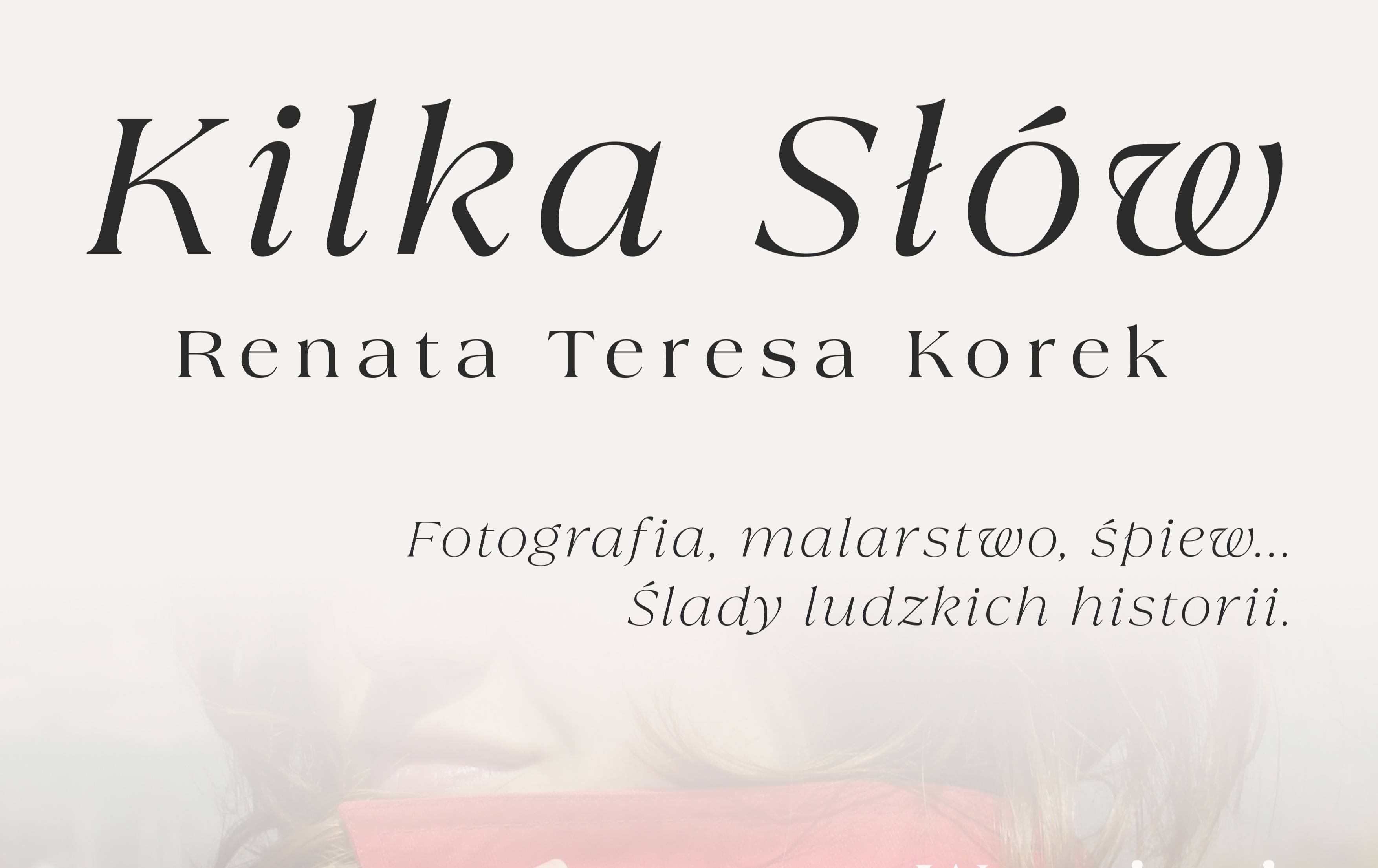 Zdjęcie do Wernisaż wystawy &bdquo;Kilka sł&oacute;w&rdquo; autorstwa Renaty Teresy Korek &ndash; poetki, kulturoznawczyni, malarki, fotografki i dyrektorki TOK.